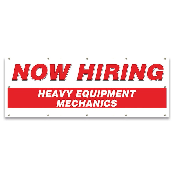Signmission Now Hiring Heavy Equipment Mechanics Banner Apply Inside Accepting Application Single Sided B-120-30256 - main